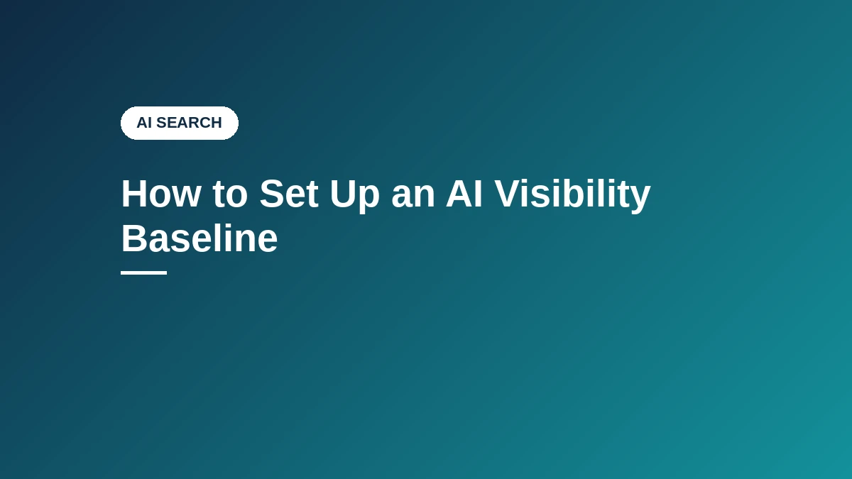 How to Set Up an AI Visibility Baseline, AEOToolsHub guide featured image