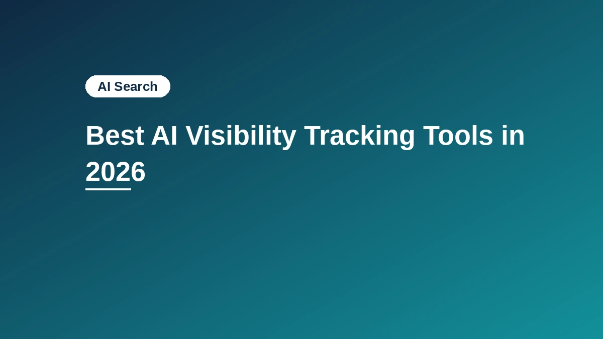 Navy to teal gradient card with the "AI Search" category badge and the title Best AI Visibility Tracking Tools in 2026